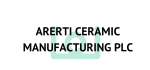 Arerti Ceramic Manufacturing